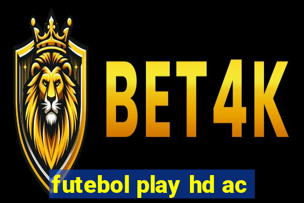 futebol play hd ac